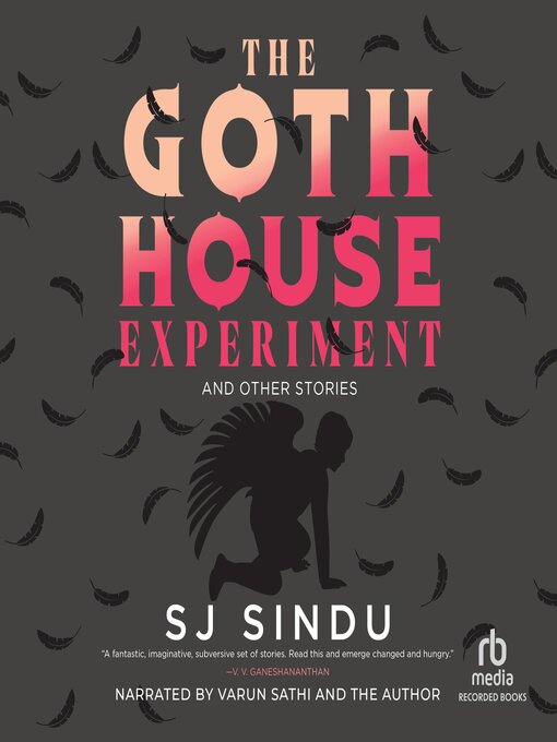 Title details for The Goth House Experiment by SJ Sindu - Available